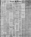 Liverpool Mercury Thursday 18 June 1885 Page 1