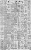 Liverpool Mercury Monday 29 June 1885 Page 1