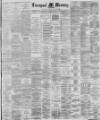 Liverpool Mercury Wednesday 14 October 1885 Page 1