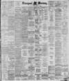 Liverpool Mercury Wednesday 18 November 1885 Page 1