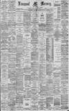 Liverpool Mercury Wednesday 16 December 1885 Page 1