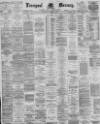 Liverpool Mercury Saturday 27 March 1886 Page 1