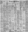 Liverpool Mercury Monday 19 April 1886 Page 1