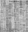 Liverpool Mercury Monday 11 October 1886 Page 1