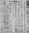 Liverpool Mercury Thursday 14 October 1886 Page 1