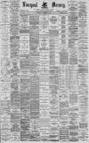 Liverpool Mercury Thursday 09 December 1886 Page 1
