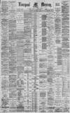 Liverpool Mercury Saturday 18 December 1886 Page 1