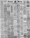 Liverpool Mercury Wednesday 22 June 1887 Page 1