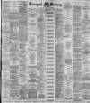 Liverpool Mercury Monday 18 July 1887 Page 1