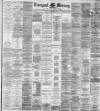 Liverpool Mercury Monday 06 February 1888 Page 1
