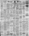 Liverpool Mercury Monday 09 April 1888 Page 1