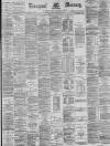 Liverpool Mercury Monday 16 July 1888 Page 1