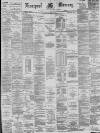 Liverpool Mercury Wednesday 18 July 1888 Page 1