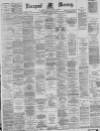 Liverpool Mercury Saturday 28 July 1888 Page 1