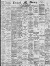 Liverpool Mercury Saturday 08 December 1888 Page 1