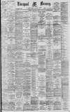 Liverpool Mercury Tuesday 04 February 1890 Page 1
