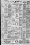 Liverpool Mercury Thursday 10 April 1890 Page 1