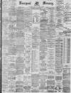 Liverpool Mercury Saturday 12 April 1890 Page 1