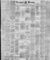 Liverpool Mercury Friday 15 August 1890 Page 1