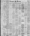 Liverpool Mercury Friday 12 December 1890 Page 1