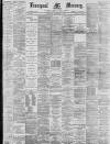 Liverpool Mercury Saturday 13 December 1890 Page 1