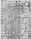 Liverpool Mercury Thursday 18 February 1892 Page 1