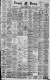 Liverpool Mercury Saturday 03 September 1892 Page 1