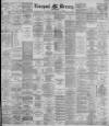 Liverpool Mercury Friday 26 January 1894 Page 1
