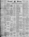 Liverpool Mercury Wednesday 21 March 1894 Page 1