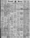 Liverpool Mercury Saturday 14 April 1894 Page 1