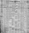 Liverpool Mercury Wednesday 25 April 1894 Page 1