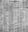 Liverpool Mercury Friday 04 May 1894 Page 1