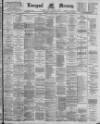 Liverpool Mercury Thursday 31 May 1894 Page 1