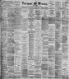 Liverpool Mercury Monday 18 June 1894 Page 1