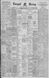 Liverpool Mercury Wednesday 22 August 1894 Page 1