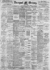 Liverpool Mercury Thursday 14 February 1895 Page 1