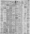 Liverpool Mercury Tuesday 26 February 1895 Page 1
