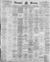 Liverpool Mercury Saturday 09 March 1895 Page 1