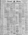 Liverpool Mercury Thursday 11 April 1895 Page 1