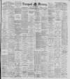 Liverpool Mercury Wednesday 29 May 1895 Page 1