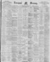 Liverpool Mercury Monday 10 June 1895 Page 1
