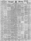 Liverpool Mercury Wednesday 11 September 1895 Page 1