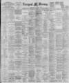 Liverpool Mercury Wednesday 09 October 1895 Page 1