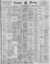 Liverpool Mercury Thursday 24 October 1895 Page 1