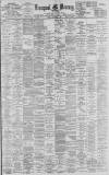 Liverpool Mercury Friday 01 November 1895 Page 1