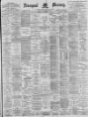 Liverpool Mercury Thursday 07 November 1895 Page 1