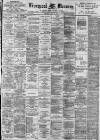 Liverpool Mercury Monday 25 May 1896 Page 1