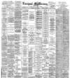 Liverpool Mercury Tuesday 16 June 1896 Page 1