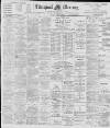Liverpool Mercury Saturday 10 April 1897 Page 1
