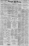 Liverpool Mercury Monday 05 July 1897 Page 1